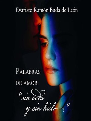 cover image of Palabras de amor "sin soda y sin hielo"
